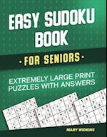 Easy Sudoku Book For Seniors Extremely Large Print Puzzles With Answers: Activity Game Book To Boost Your Brain 