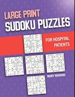 Large Print Sudoku Puzzles For Hospital Patients: 100 Easy Classic Puzzles For Brain Activity 