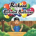 Richard and the Colorful Balloons: An Inspirational Entrepreneur Book for Kids 6-9 years old | A Storybook Gift for 1st, 2nd, and 3rd Grade Elementary