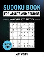 Sudoku Book For Adults And Seniors 100 Medium Level Puzzles: Mind Activity Book To Train Your Memory 