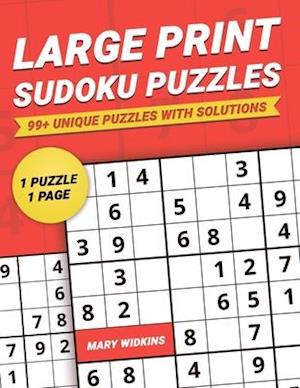 Large Print Sudoku Puzzles 99+ Unique Puzzles With Solutions: Medium Grade Difficulty Sudoku Book For Your Mind Activity