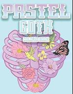 Pastel Goth Coloring Book: Cute and creepy coloring book for adults , with satanic creation , scary anime girls and more 