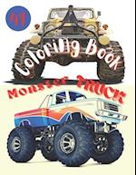 Monster Truck Coloring Book: Amazing Collection of Cool Monsters Trucks, Coloring Book for Boys and Girls Who Really Love To Coloring 