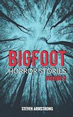 Bigfoot Horror Stories: Volume 3 