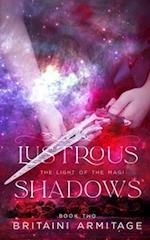 Lustrous Shadows