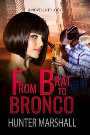 From Brat to Bronco