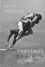 Fairytales, Sex and Truth: Book 2: On Intimacy 