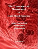 The Treatment and Management of High Blood Pressure