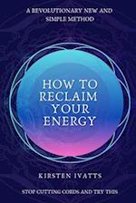 How To Reclaim Your Energy 