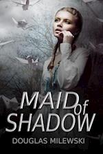 Maid of Shadow 