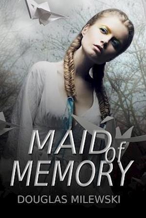 Maid of Memory