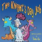 The Knight's Day Job 