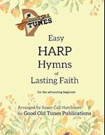 Easy Harp Hymns of Lasting Faith: for the advancing beginner 