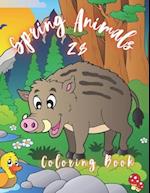 Spring Animals Coloring Book: Coloring Book with Cute Animals, Easy Spring Scenes, and Fun for Relaxation (Springtime Coloring Books for Kids) 