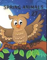 Spring Animals Coloring Book: Coloring Book with Cute Animals, Easy Spring Scenes, and Fun for Relaxation (Springtime Coloring Books for Kids) 