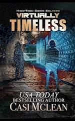 Virtually Timeless: A Chilling High-Tech Thriller 