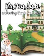 Ramadan Coloring Book For Kids: A perfect Islamic Activity Book For Kids And Muslim Holy Ramadan Month Special Gift For Your Children's. 