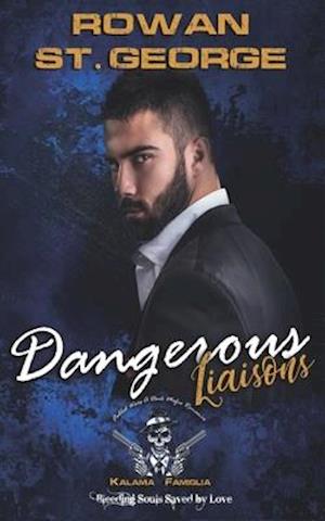 Dangerous Liaisons, Hawaii Kalama Crime Famiglia: Bleeding Souls Saved By Love