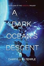 A Dark Oceans Descent: (Heridian Saga, Book 1) 