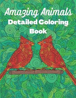 Amazing Animals Detailed Coloring Book: Anti-stress colouring designs for Teens and Adults