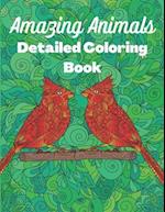 Amazing Animals Detailed Coloring Book: Anti-stress colouring designs for Teens and Adults 