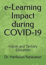 e-Learning Impact during COVID-19: Higher and Tertiary Education 