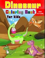 Dinosaur Coloring Book for kids ages 4-8 years: Kids Coloring Book With Dinosaur, Book for Boys, Girls, Toddlers, Preschoolers 