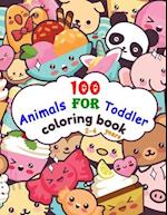 100 Animals For Toddler Coloring Book 2-4 years
