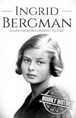 Ingrid Bergman: A Life from Beginning to End 