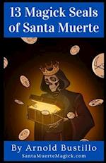 13 Magick Seals of Santa Muerte 