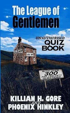 The League of Gentlemen Unauthorised Quiz Book