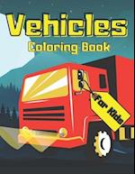 Vehicles: Coloring Book For Toodlers With Truck Cars Train Plane Motorbike And Different Means Of Transport 