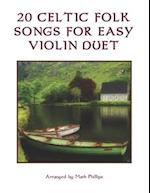 20 Celtic Folk Songs for Easy Violin Duet