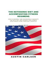 The Ketogenic Diet and Accompanying Fitness Regimens