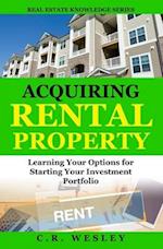 Acquiring Rental Property: Learning Your Options for Starting Your Investment Portfolio 