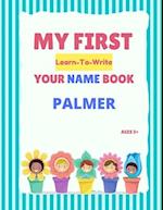 My First Learn-To-Write Your Name Book: Palmer 