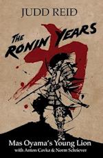 The Ronin Years