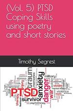 (Vol. 5) PTSD Coping Skills using poetry and short stories