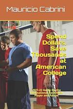 Spend Dollars, Save Thousands at American College: 2021-22 Guide for the International Basketball Player and Parent 