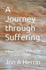 A Journey through Suffering: A New Reading of Job in the 21st Century 