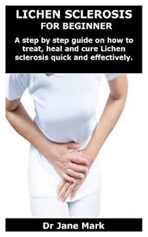 Lichen Sclerosis for Beginner