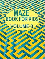 Maze Book For Kids, Volume -3