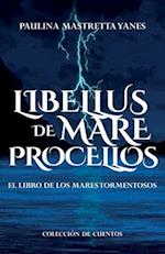 Libellus de mare procellos. El libro de los mares tormentosos.