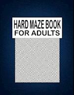 Hard Maze BOOK For Adults