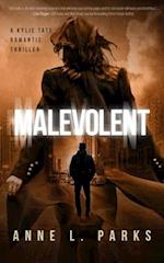 Malevolent: A Romantic Thriller 