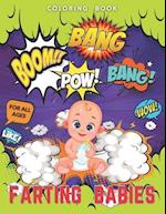 BOOM POW BANG BANG, FARTING BABIES, COLORING BOOK: A fun Gift Book for all ages specially adults for Stress Relieving : 50 pages, 8.5''x11'', glossy c