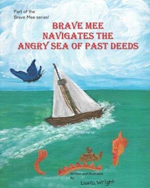 Brave Mee Navigates the Angry Sea of Past Deeds