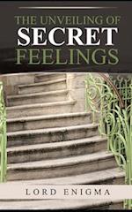 The Unveiling of Secret Feelings 