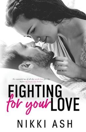 Fighting For Your Love: A Single Mom Romance