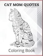 Cat Mom Quotes Coloring Book: cat coloring book for adults: Cat Mom Coloring Book 